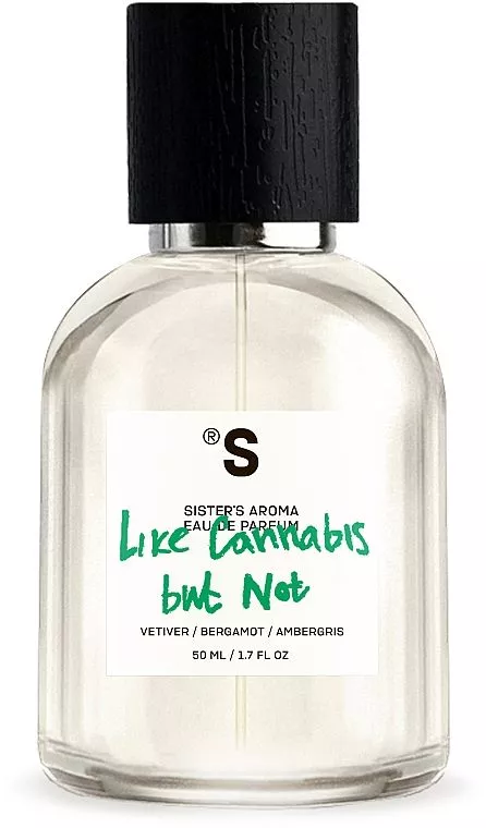 Sister's Aroma Like Cannabis But Not