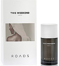 Roads This Weekend Parfum